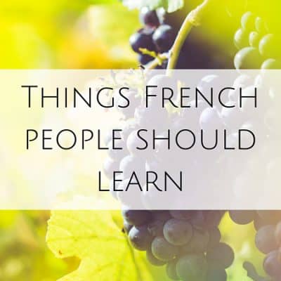 Things French people should learn