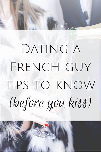 Dating a French guy tips to know