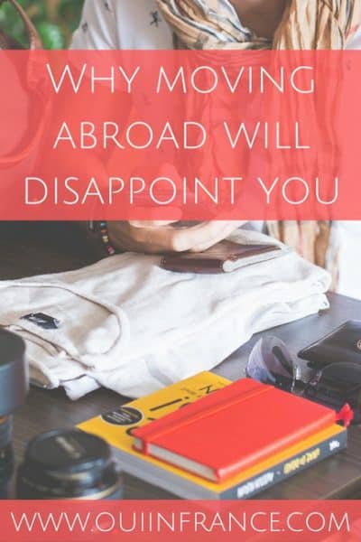 Why moving abroad will disappoint you