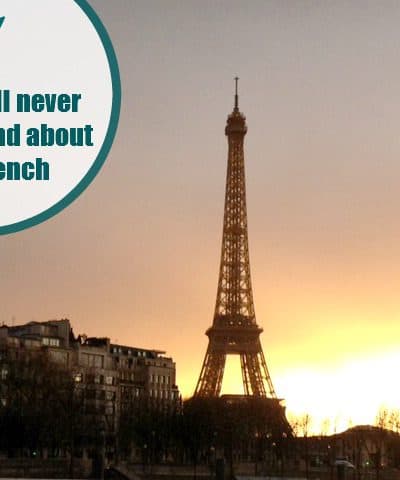 things i'll never understand about the french