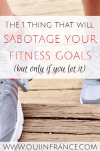 The 1 thing that will sabotage your fitness goals every time (3)