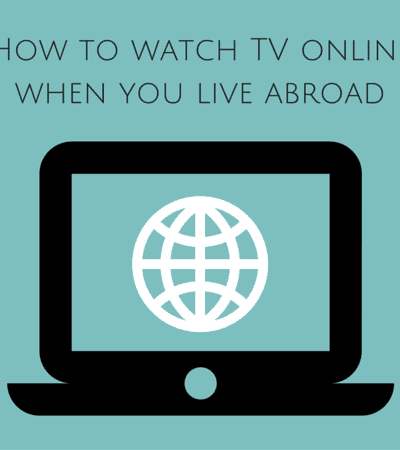 How to watch TV online from abroad
