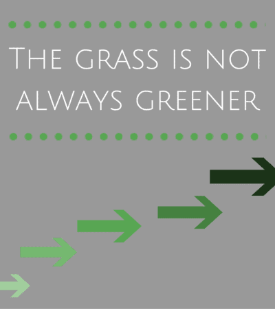 The grass is not always greener