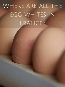Where are all the egg whites in France-
