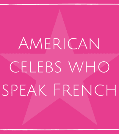 American celebs who speak French