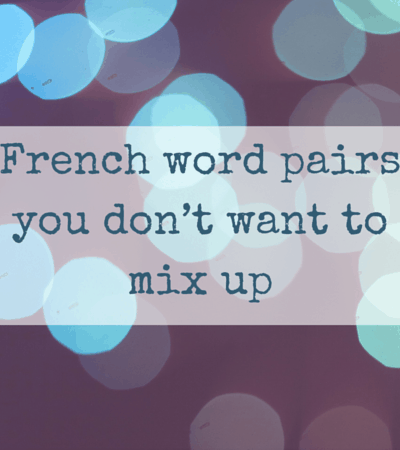 French pronunciation- Word pairs you