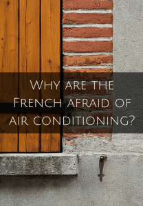 Why are the French afraid of air