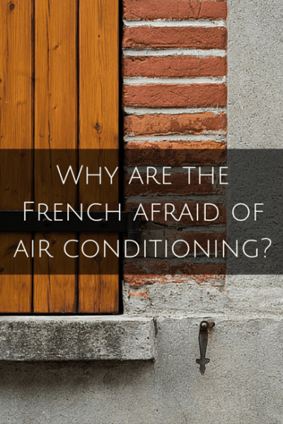 Why are the French afraid of air