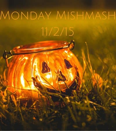 Monday Mishmash 11-2-15