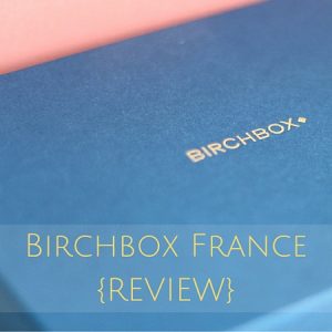 Birchbox France {REVIEW} january 2016