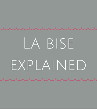 French cheek kisses- La bise explained