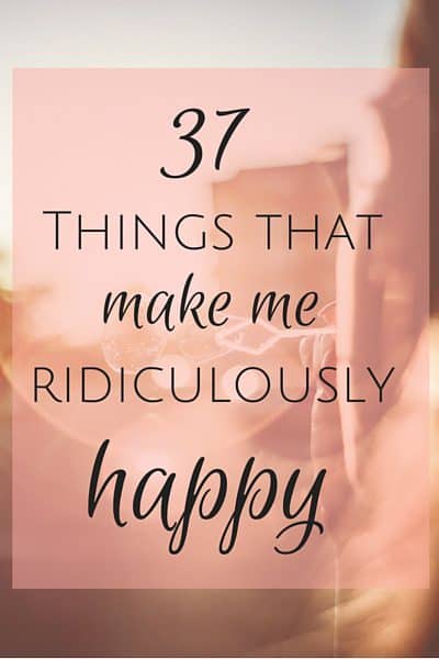 Things that make me ridiculously happy