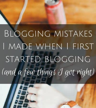 Blogging mistakes I made when I first started Oui In France (and a few things I got right)