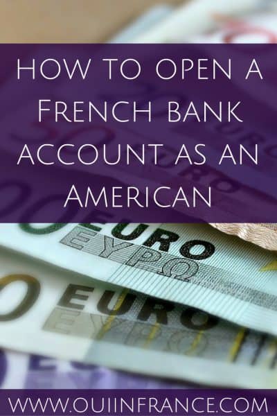 how to open a French bank account as an American