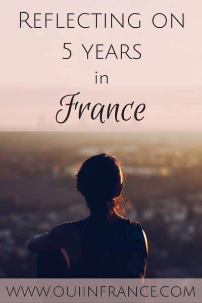 reflecting on 5 years in france as an expat