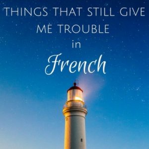 things that are hard in french
