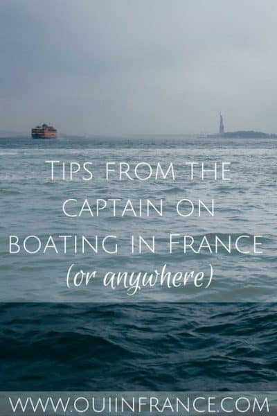 Tips from the captain on boating in France (or anywhere)