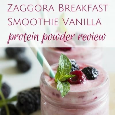 Zaggora Breakfast Smoothie Vanilla protein powder review