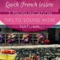 french pronunciation tips to sound more natural