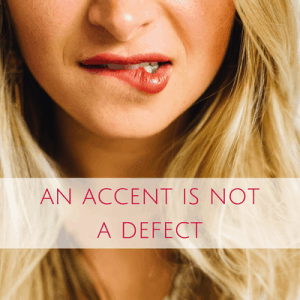 an accent is not a defect