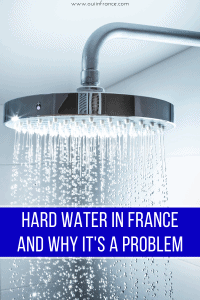 hard water in france and why it's a problem