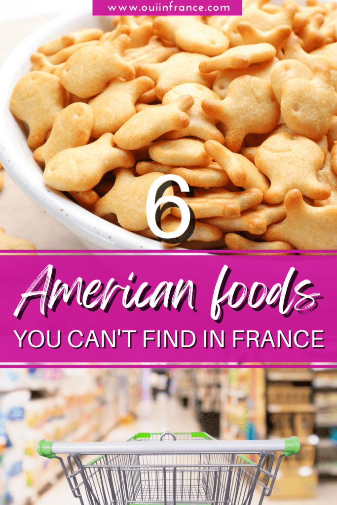 6 Everyday American grocery store foods you won't find in France